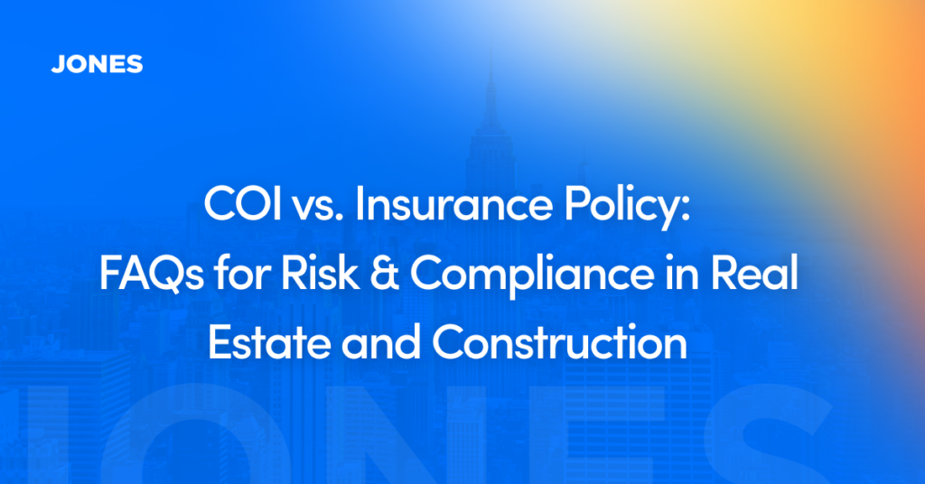 COI vs. Insurance Policy: FAQs for Risk & Compliance in Real Estate and Construction