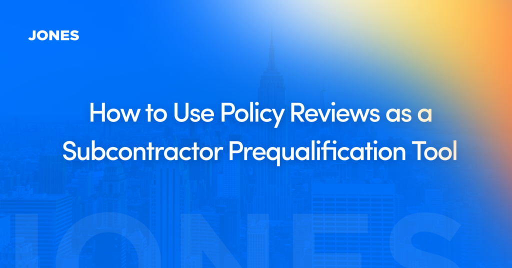 How to Use Policy Reviews as a Subcontractor Prequalification Tool